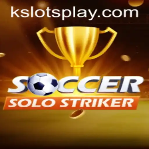 Mastering the Art of SoccerSoloStriker: The Ultimate Guide